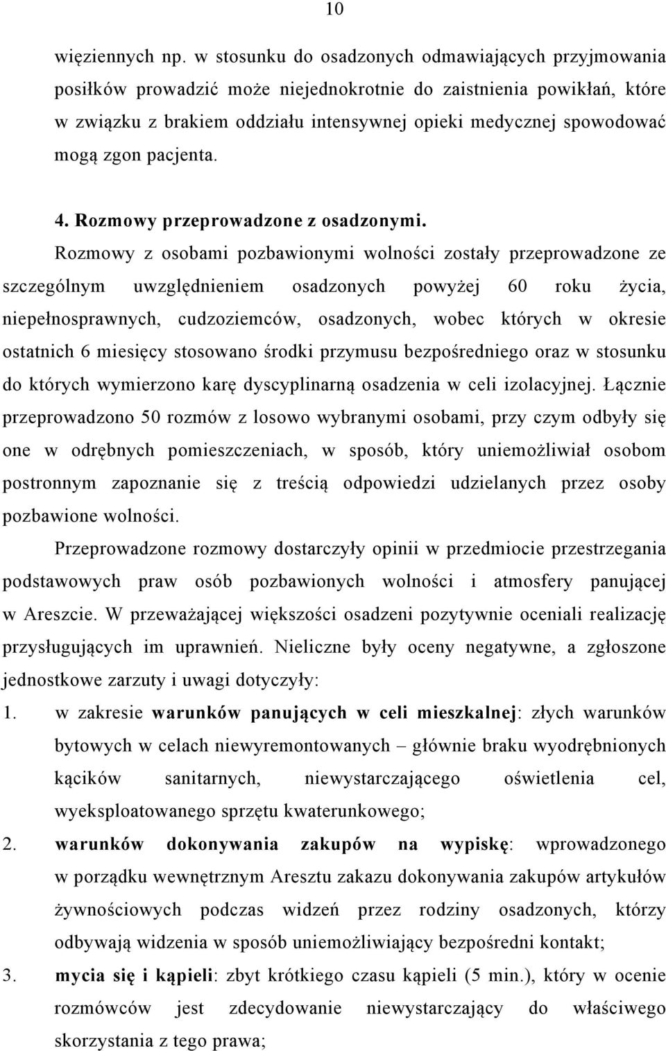 zgon pacjenta. 4. Rozmowy przeprowadzone z osadzonymi.