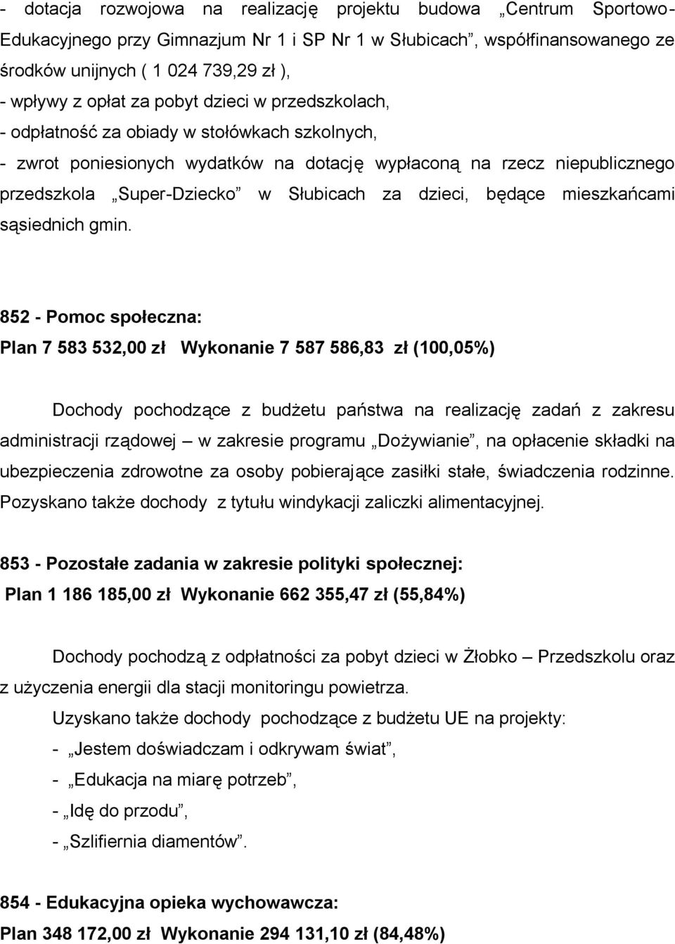 za dzieci, będące mieszkańcami sąsiednich gmin.