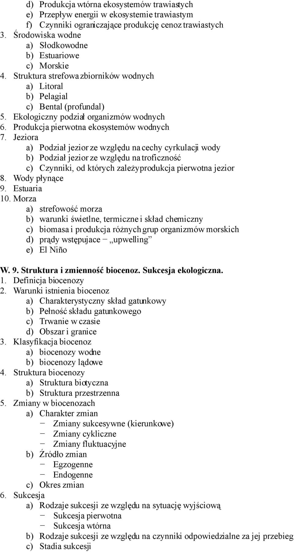 Produkcja pierwotna ekosystemów wodnych 7.