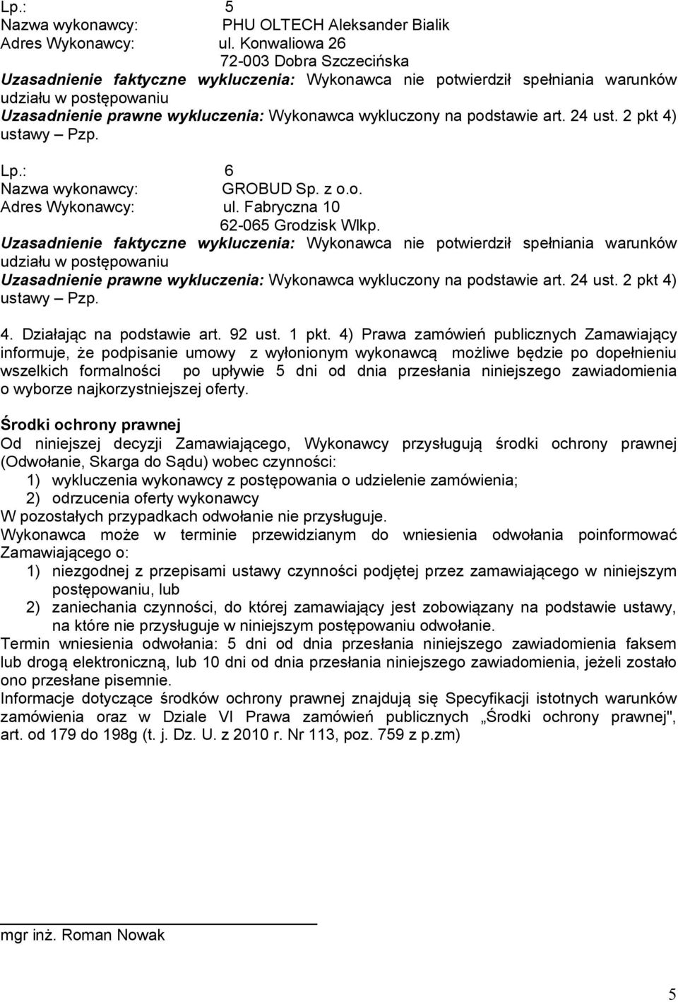 zawiadomienia o wyborze najkorzystniejszej oferty.