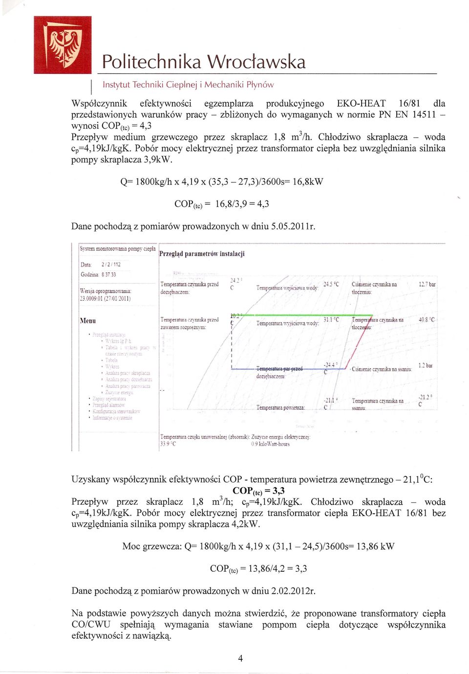 \\'er~jaoprogramowama: 23000901 (27.01 ~Oll) Temperarura czylllllka przed dozl~blaczeljl:. Temper.U," czymi,ka p,..:cj Z3WOfem fozpre.llym: tf}_ - c/ V T em //' ---~am~~ dozl~blaczcnr.