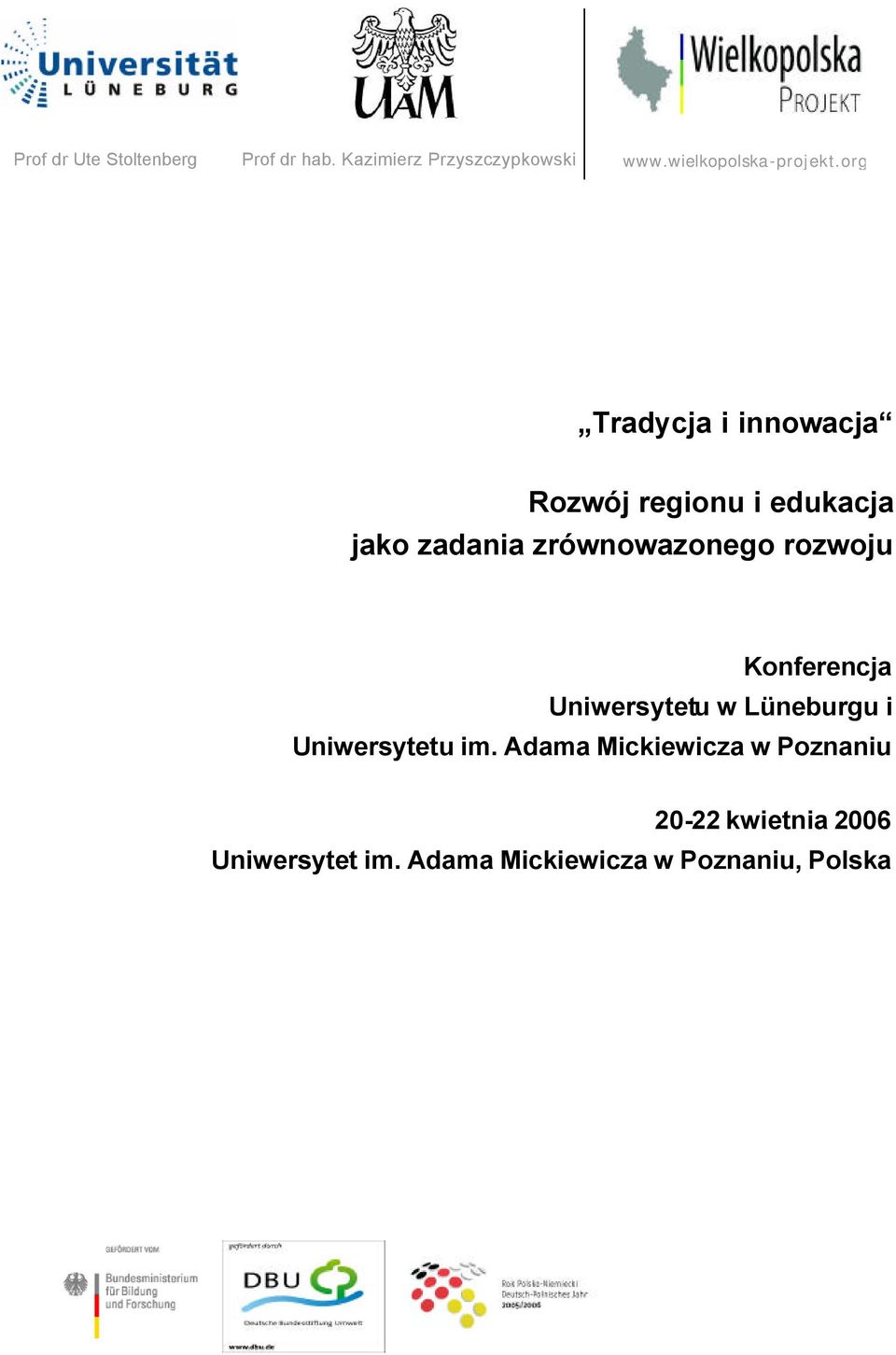 org Tradycja i innowacja Rozwój regionu i edukacja jako zadania zrównowazonego