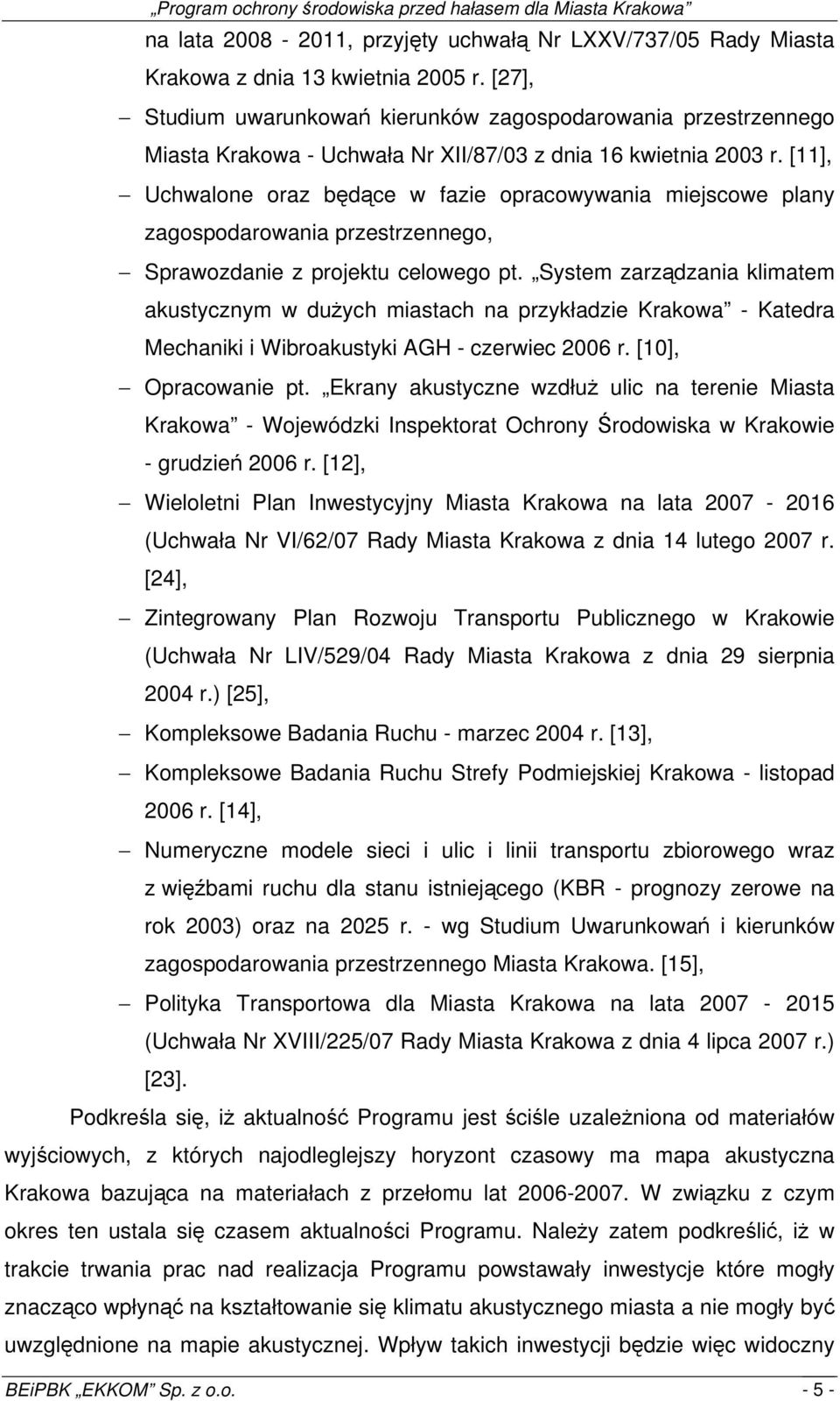 [11], Uchwalone oraz będące w fazie opracowywania miejscowe plany zagospodarowania przestrzennego, Sprawozdanie z projektu celowego pt.