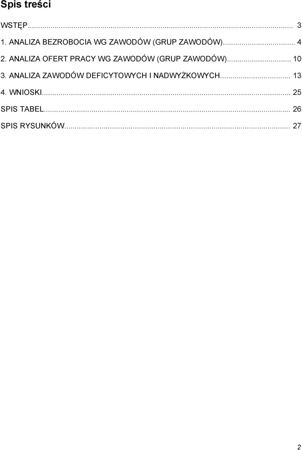 ANALIZA OFERT PRACY WG ZAWODÓW (GRUP ZAWODÓW)... 10 3.