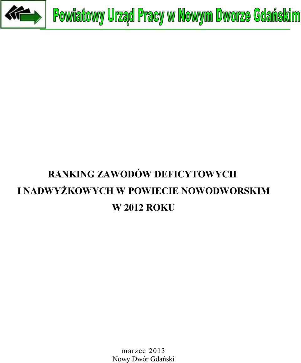 W POWIECIE NOWODWORSKIM W