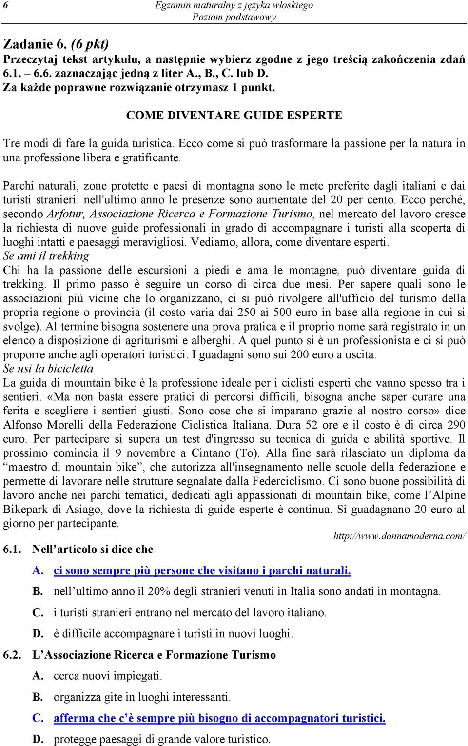 Parchi naturali, zone protette e paesi di montagna sono le mete preferite dagli italiani e dai turisti stranieri: nell'ultimo anno le presenze sono aumentate del 20 per cento.