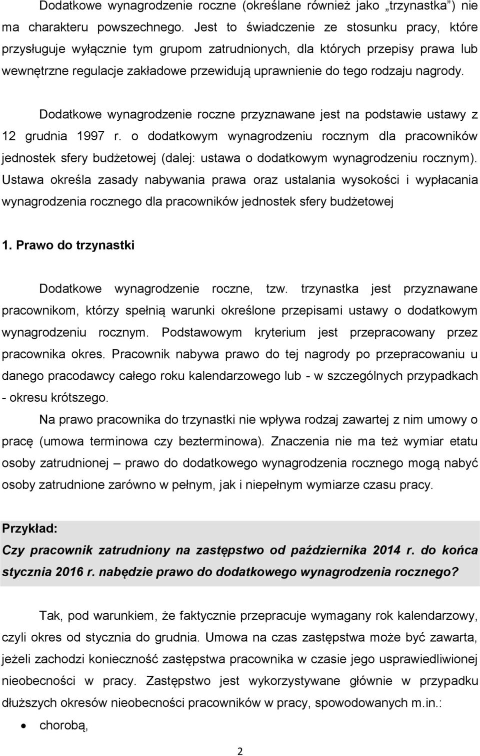 nagrody. Dodatkowe wynagrodzenie roczne przyznawane jest na podstawie ustawy z 12 grudnia 1997 r.