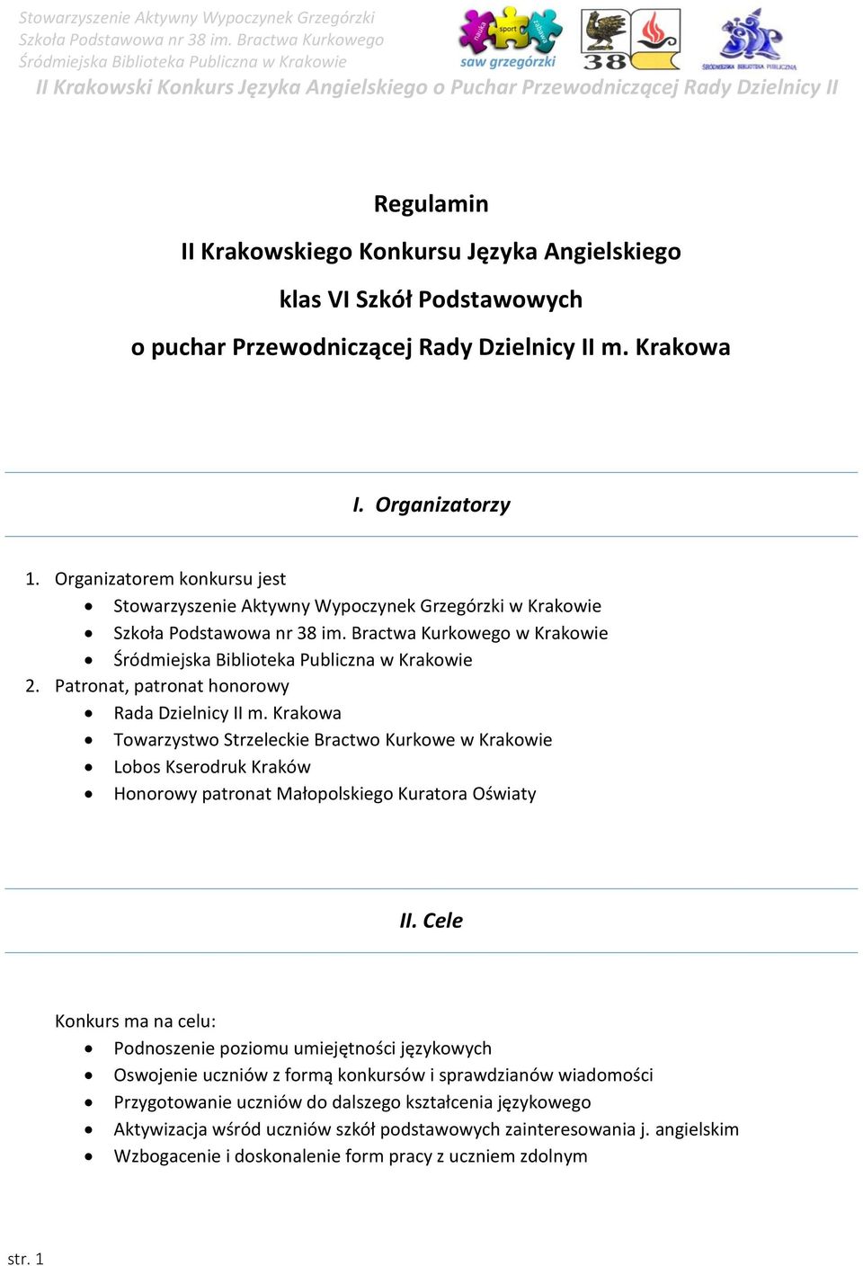 Krakowa Towarzystwo Strzeleckie Bractwo Kurkowe w Krakowie Lobos Kserodruk Kraków Honorowy patronat Małopolskiego Kuratora Oświaty II.