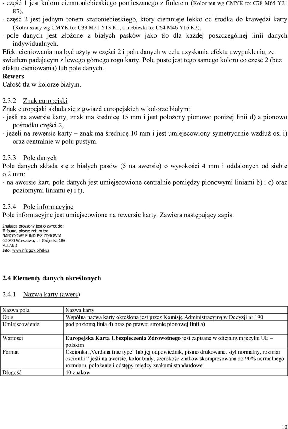 Efekt cieniowania ma być użyty w części 2 i polu danych w celu uzyskania efektu uwypuklenia, ze światłem padającym z lewego górnego rogu karty.