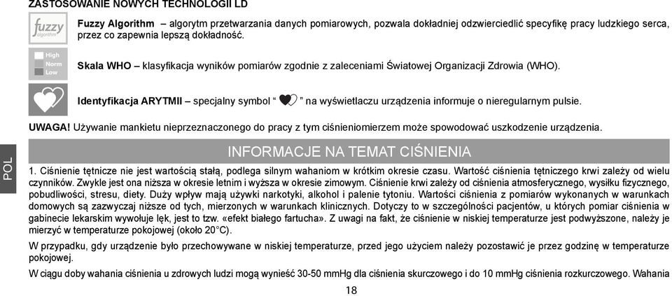 Identyfikacja ARYTMII specjalny symbol na wyświetlaczu urządzenia informuje o nieregularnym pulsie. UWAGA!