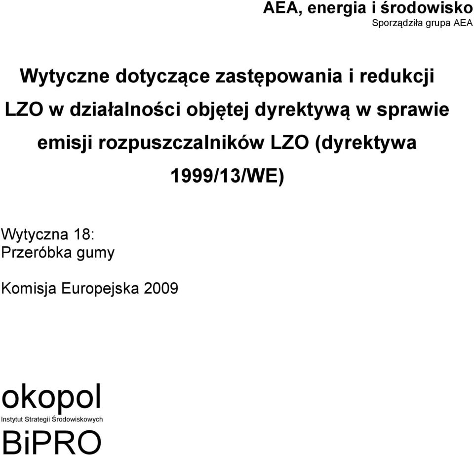 sprawie emisji rozpuszczalników LZO (dyrektywa 1999/13/WE) Wytyczna