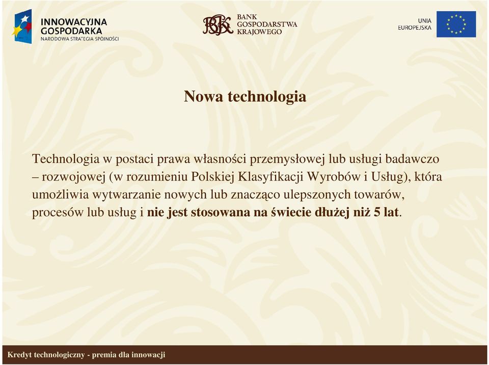 Usług), która umożliwia wytwarzanie nowych lub znacząco ulepszonych