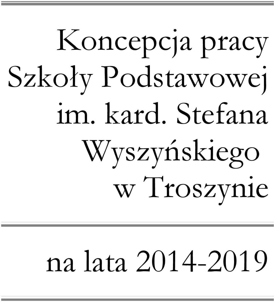 Stefana Wyszyńskiego w