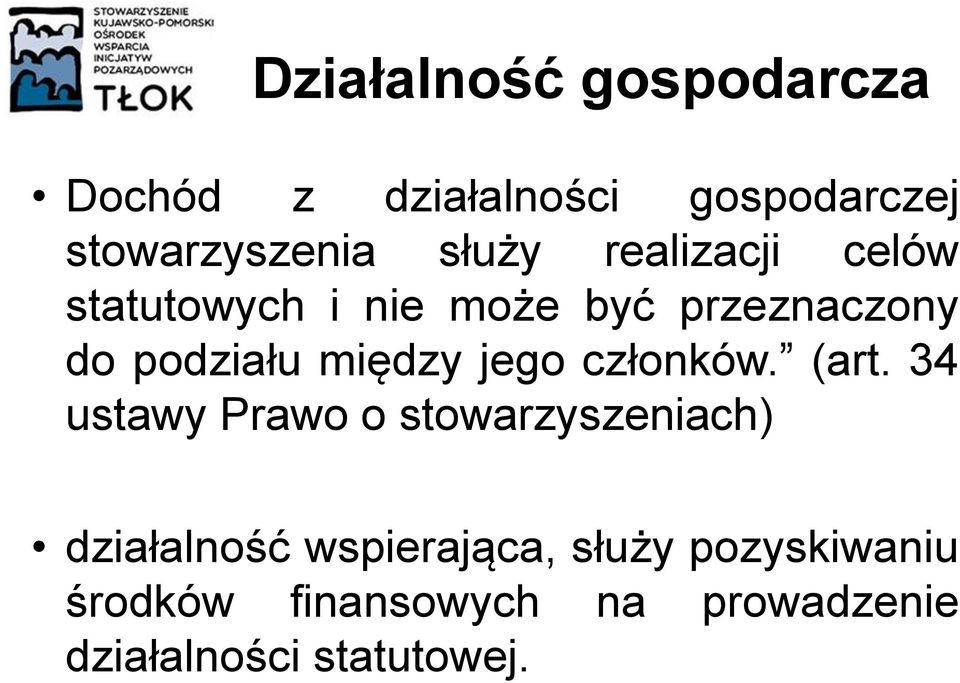 między jego członków. (art.