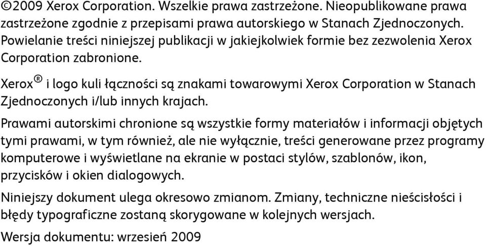 Xerox i logo kuli łączności są znakami towarowymi Xerox Corporation w Stanach Zjednoczonych i/lub innych krajach.