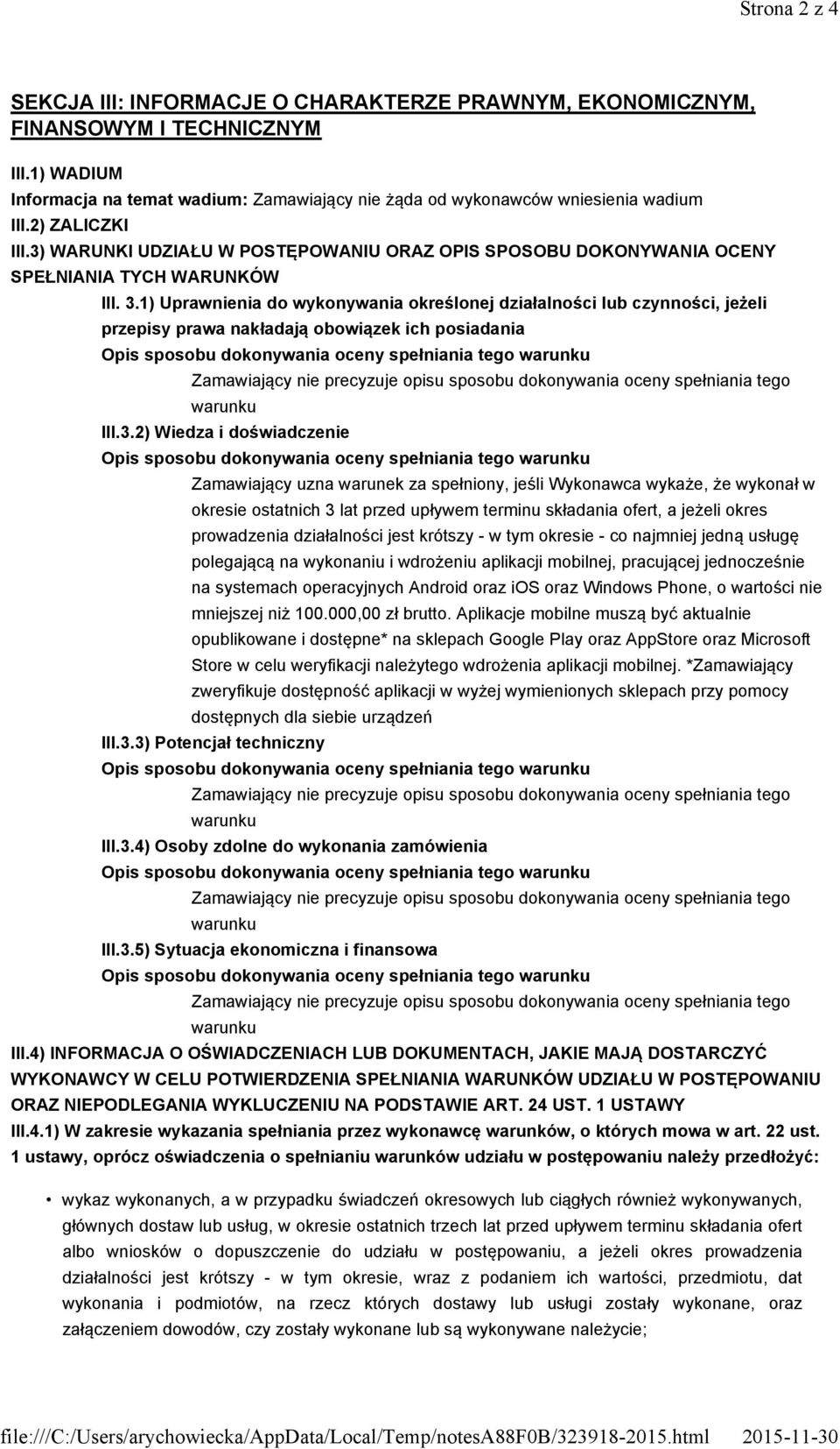 3) WARUNKI UDZIAŁU W POSTĘPOWANIU ORAZ OPIS SPOSOBU DOKONYWANIA OCENY SPEŁNIANIA TYCH WARUNKÓW III. 3.