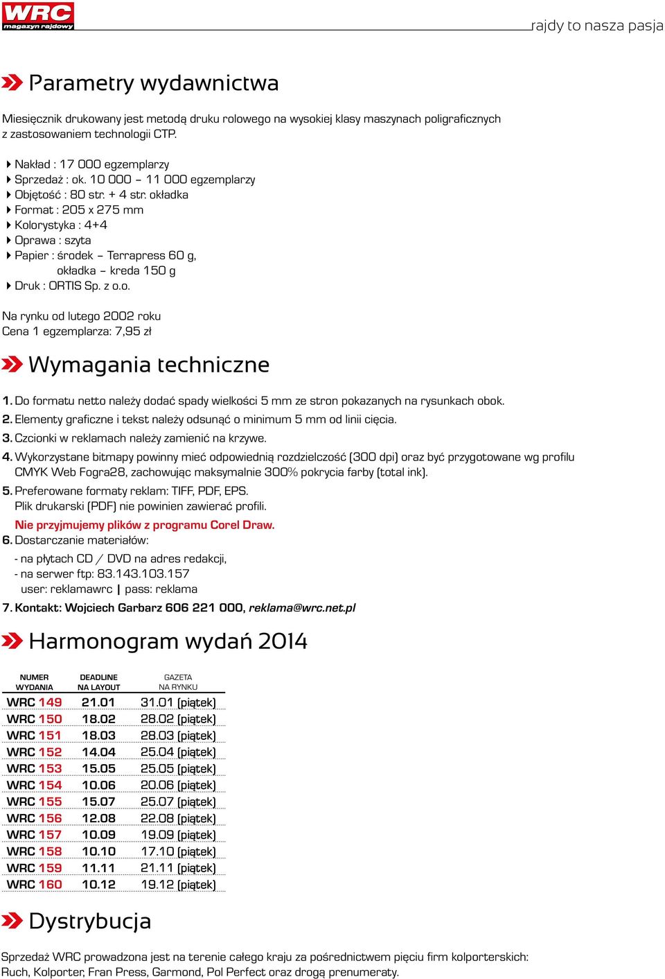 Do formatu netto należy dodać spady wielkości 5 mm ze stron pokazanych na rysunkach obok. 2. Elementy grafi czne i tekst należy odsunąć o minimum 5 mm od linii cięcia. 3.