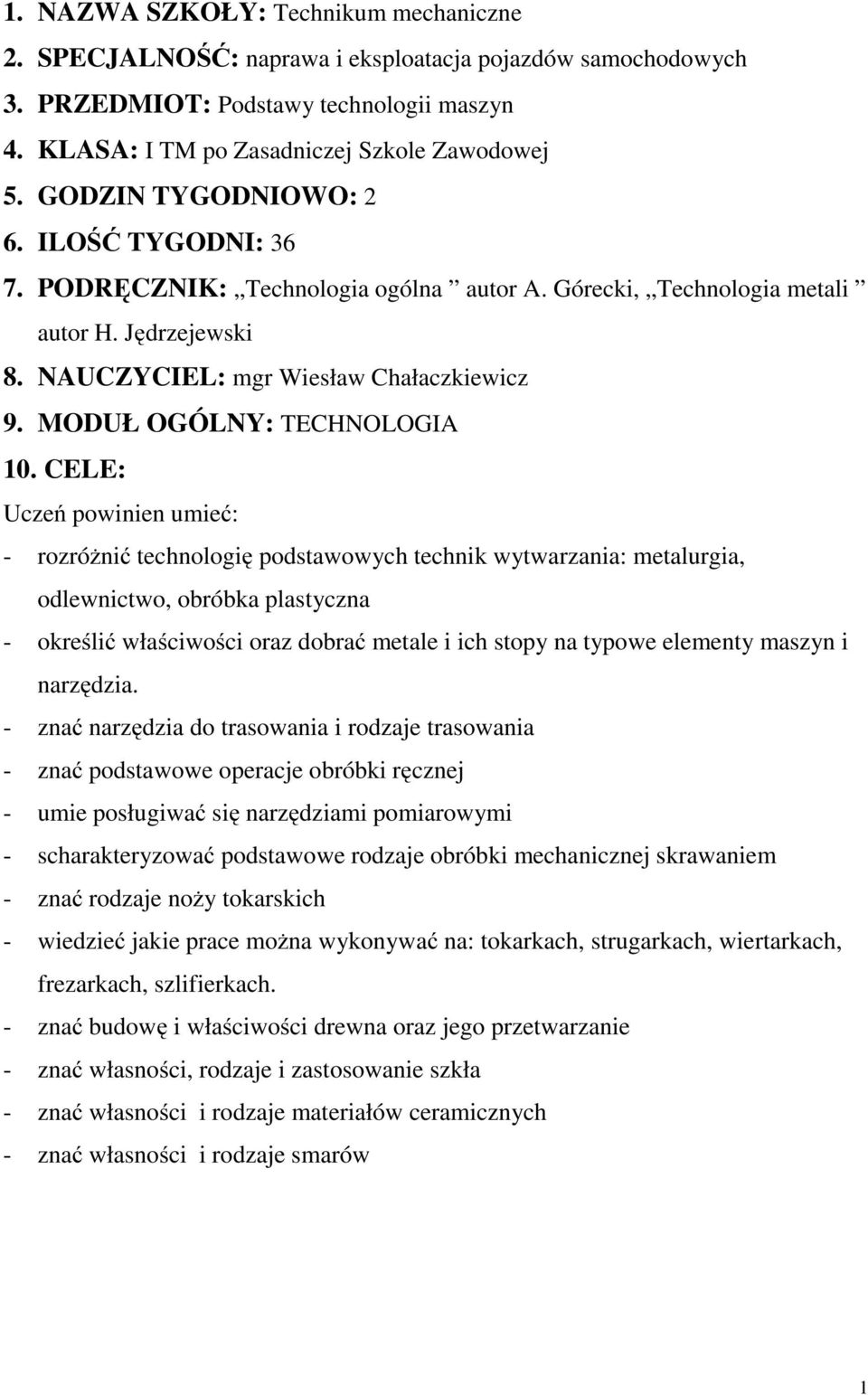 MODUŁ OGÓLNY: TECHNOLOGIA 10.