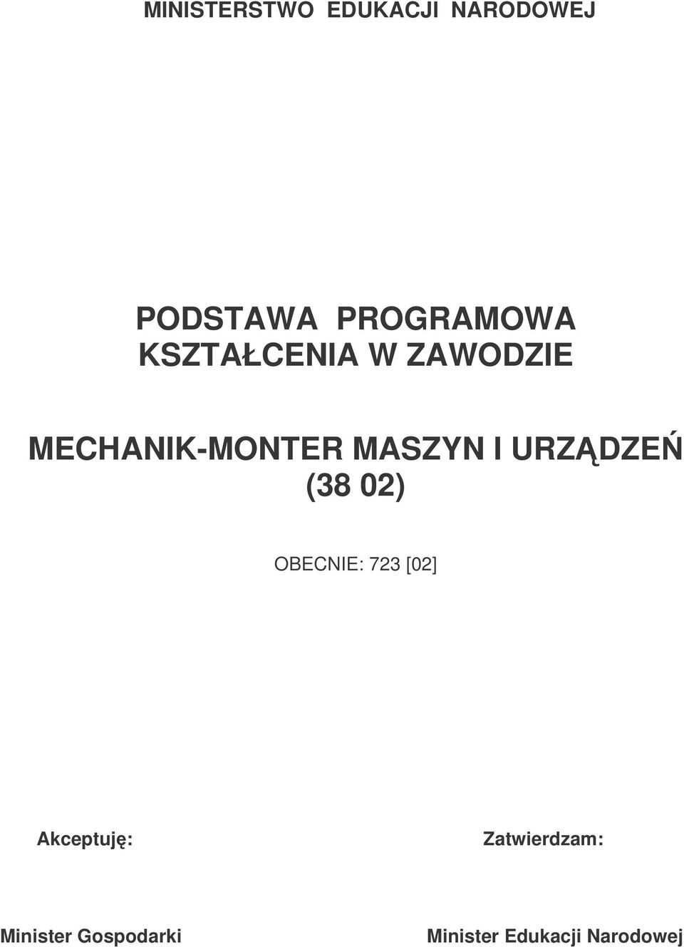 MASZYN I URZDZE (38 02) OBECNIE: 723 [02]