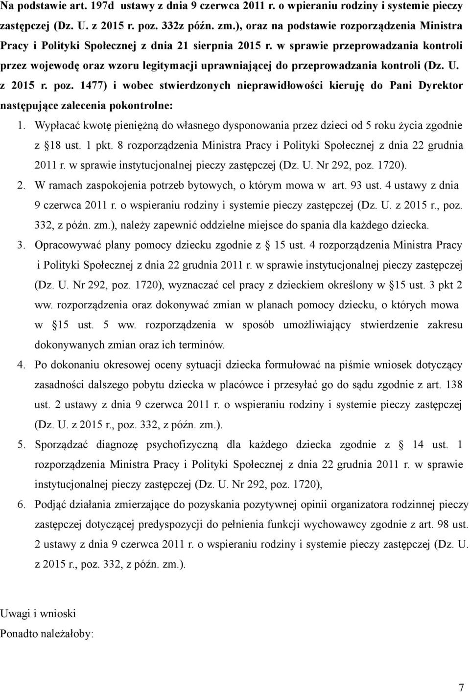 w sprawie przeprowadzania kontroli przez wojewodę oraz wzoru legitymacji uprawniającej do przeprowadzania kontroli (Dz. U. z 2015 r. poz.