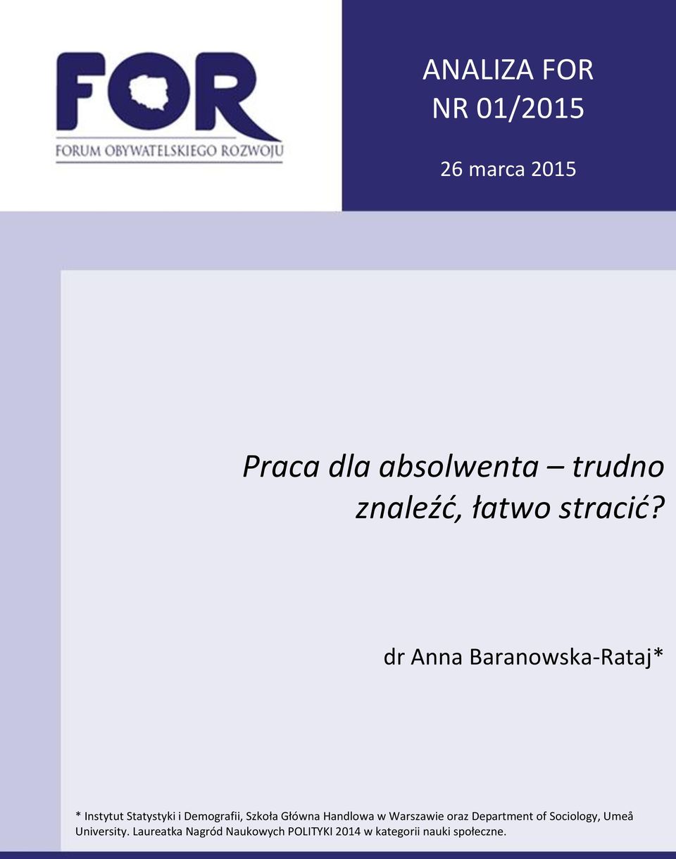 dr Anna Baranowska-Rataj* * Instytut Statystyki i Demografii, Szkoła Główna