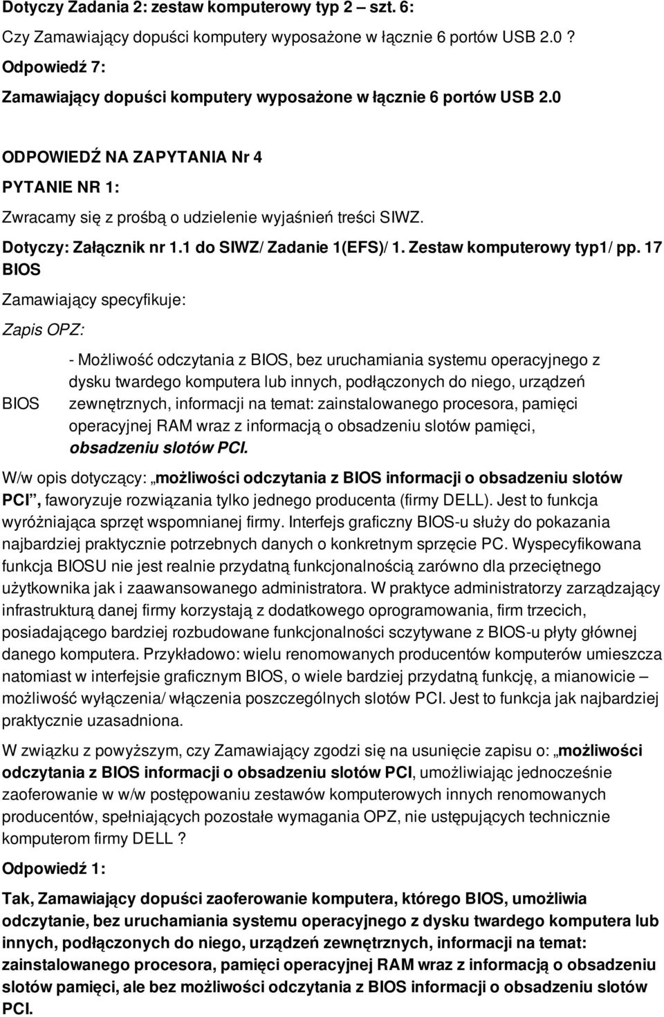 Dotyczy: Załącznik nr 1.1 do SIWZ/ Zadanie 1(EFS)/ 1. Zestaw komputerowy typ1/ pp.