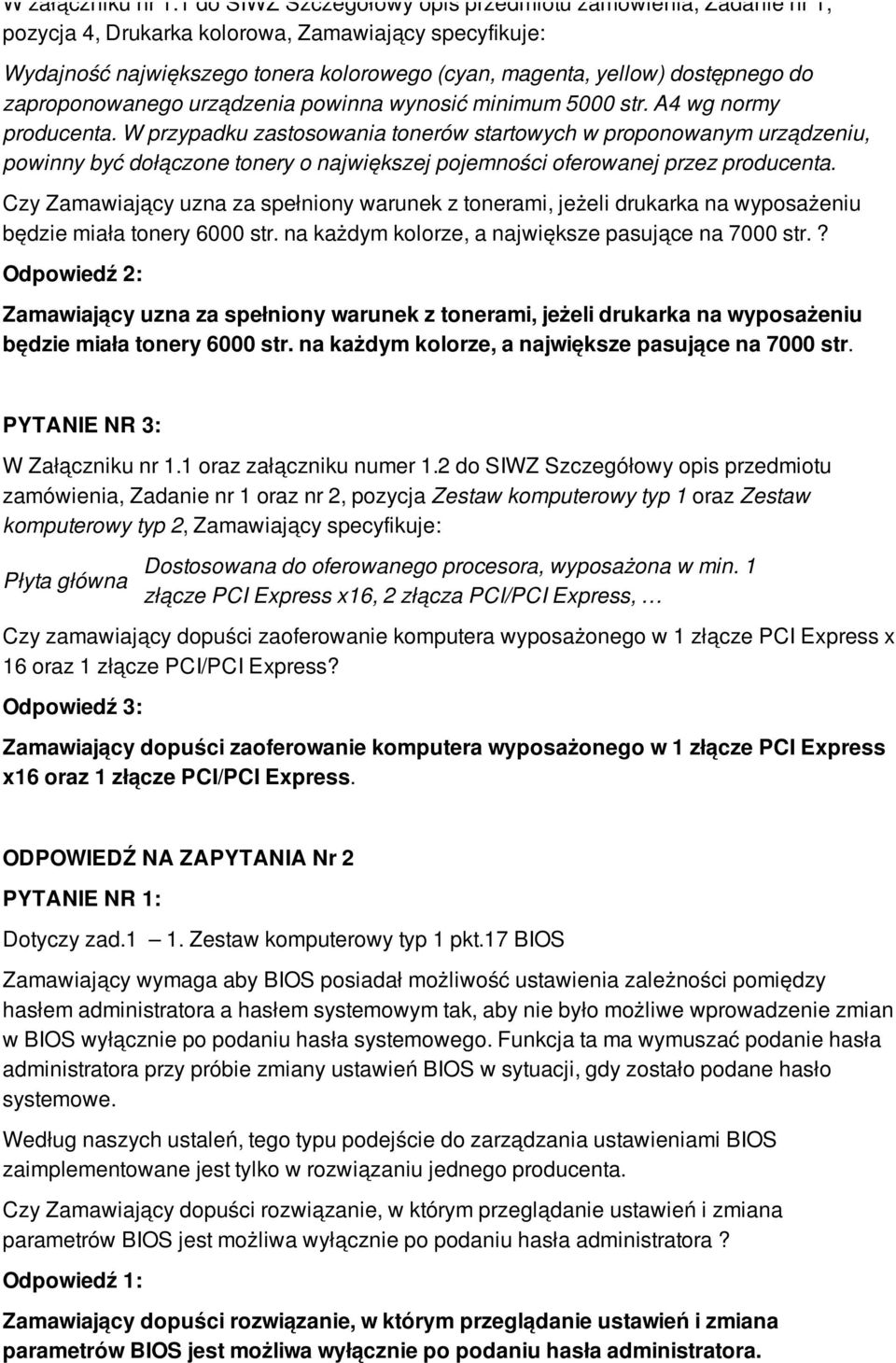 zaproponowanego urządzenia powinna wynosić minimum 5000 str. A4 wg normy producenta.