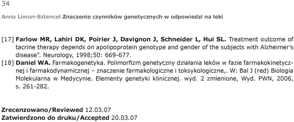 Neurology, 1998;50: 669-677. [18] Daniel WA. Farmakogenetyka.