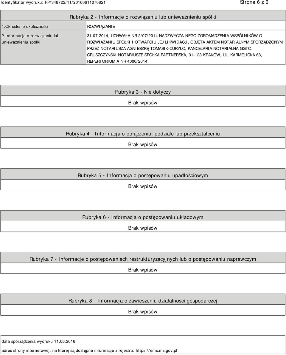 KANCELARIA NOTARIALNA GGTC. GRUSZCZYŃSKI NOTARIUSZE SPÓŁKA PARTNERSKA, 31-128 KRAKÓW, UL.