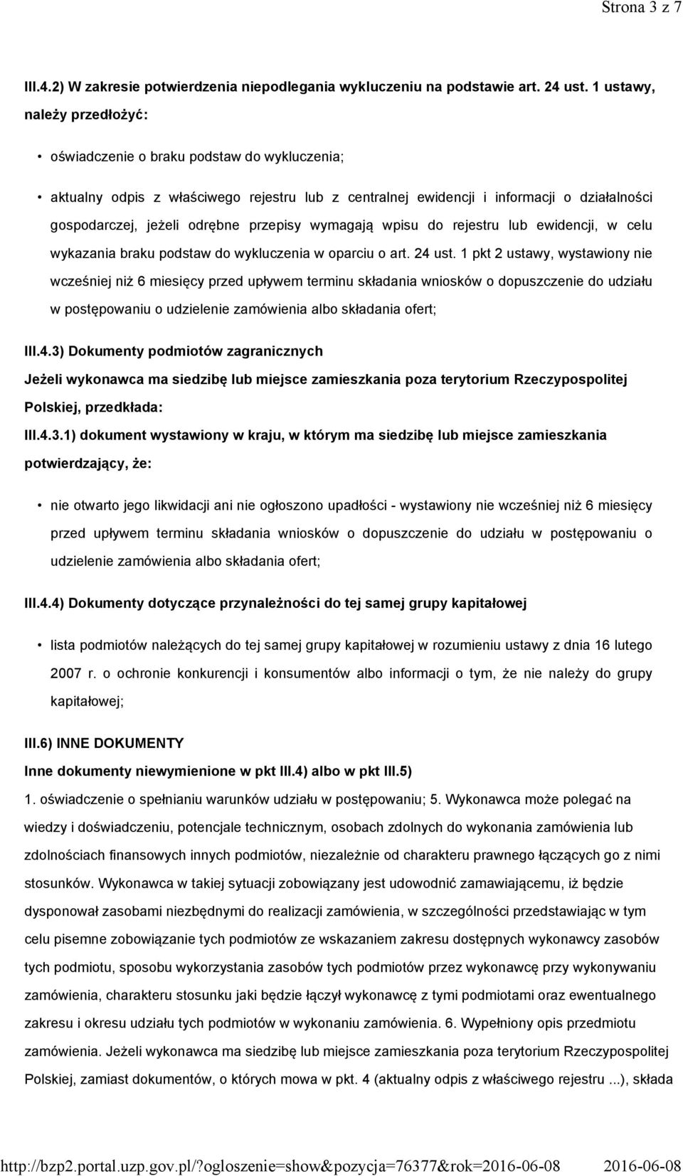 przepisy wymagają wpisu do rejestru lub ewidencji, w celu wykazania braku podstaw do wykluczenia w oparciu o art. 24 ust.