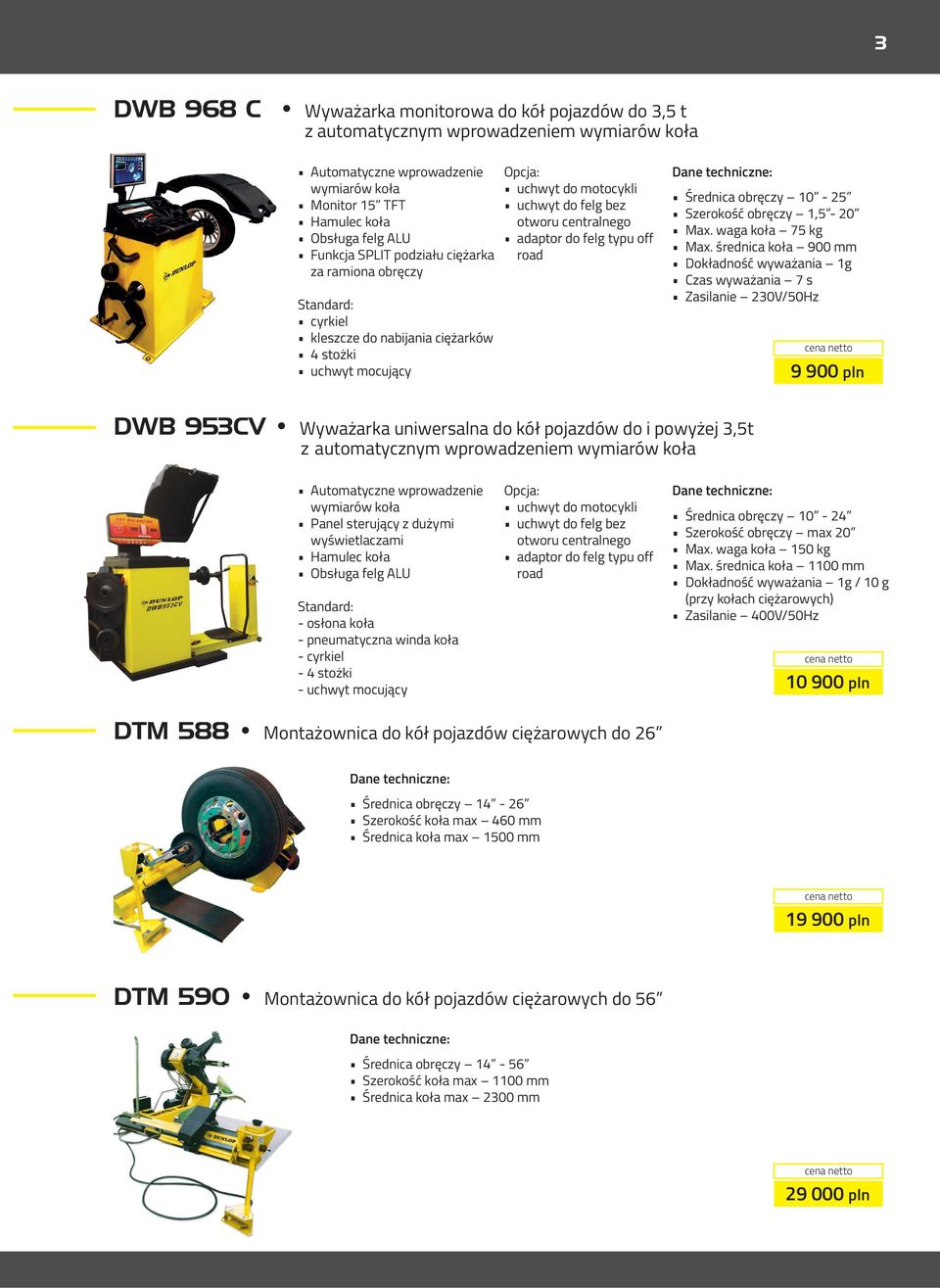 off road Średnica obręczy 10-25 Szerokość obręczy 1,5-20 Max. waga koła 75 kg Max.