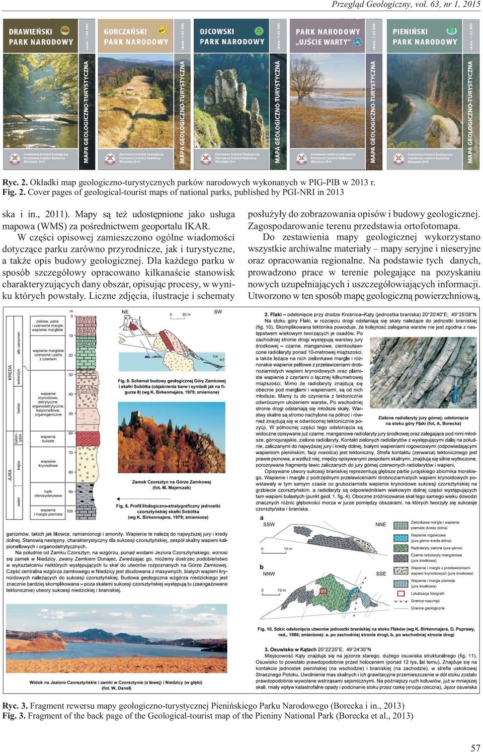 W czêœci opisowej zamieszczono ogólne wiadomoœci dotycz¹ce parku zarówno przyrodnicze, jak i turystyczne, a tak e opis budowy geologicznej.