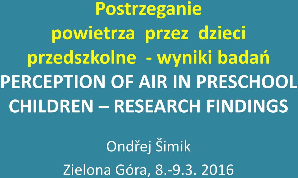 OF AIR IN PRESCHOOL CHILDREN RESEARCH