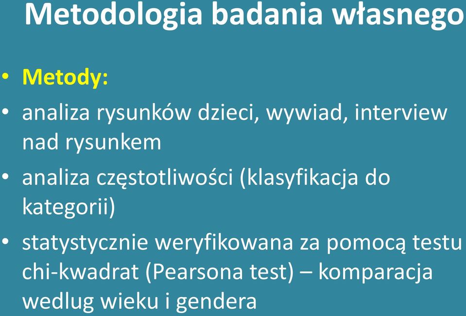 (klasyfikacja do kategorii) statystycznie weryfikowana za