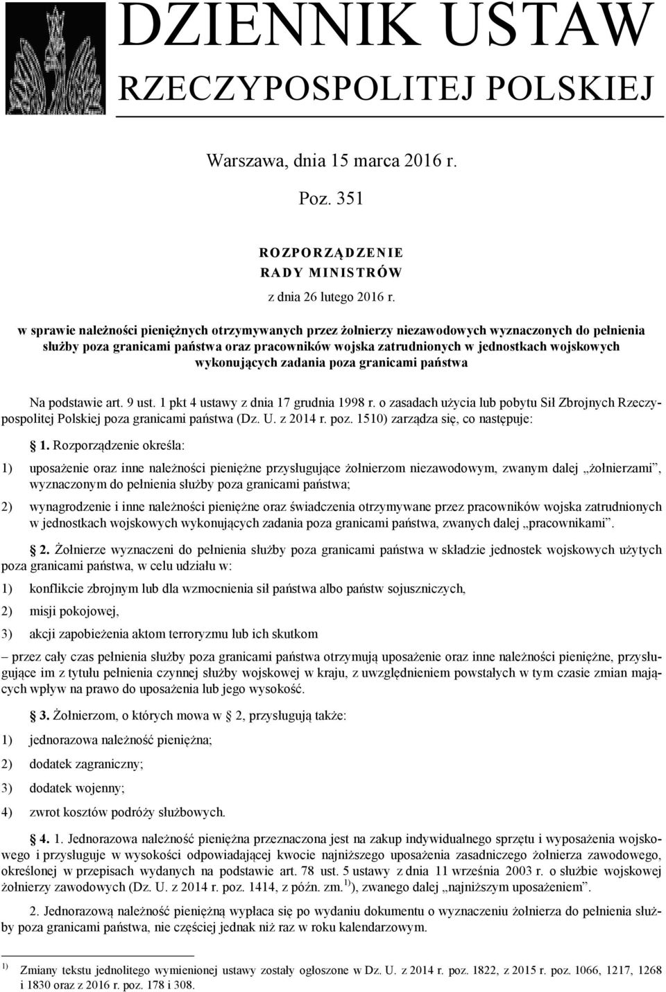 wykonujących zadania poza granicami państwa Na podstawie art. 9 ust. 1 pkt 4 ustawy z dnia 17 grudnia 1998 r.