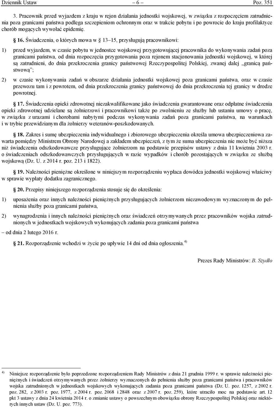 do kraju profilaktyce chorób mogących wywołać epidemię. 16.