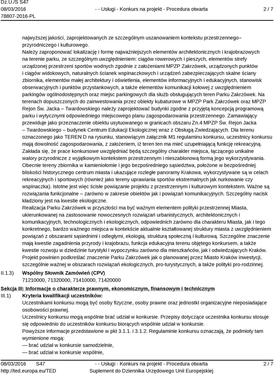 urządzonej przestrzeni sportów wodnych zgodnie z założeniami MPZP Zakrzówek, urządzonych punktów i ciągów widokowych, naturalnych ścianek wspinaczkowych i urządzeń zabezpieczających skalne ściany