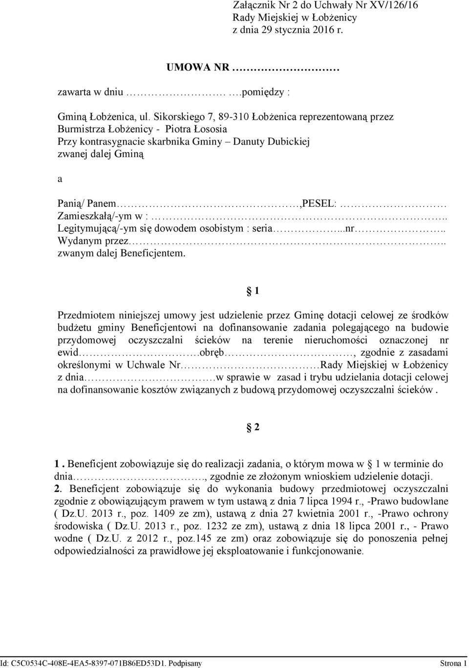 Zamieszkałą/-ym w :.. Legitymującą/-ym się dowodem osobistym : seria...nr.. Wydanym przez.. zwanym dalej Beneficjentem.