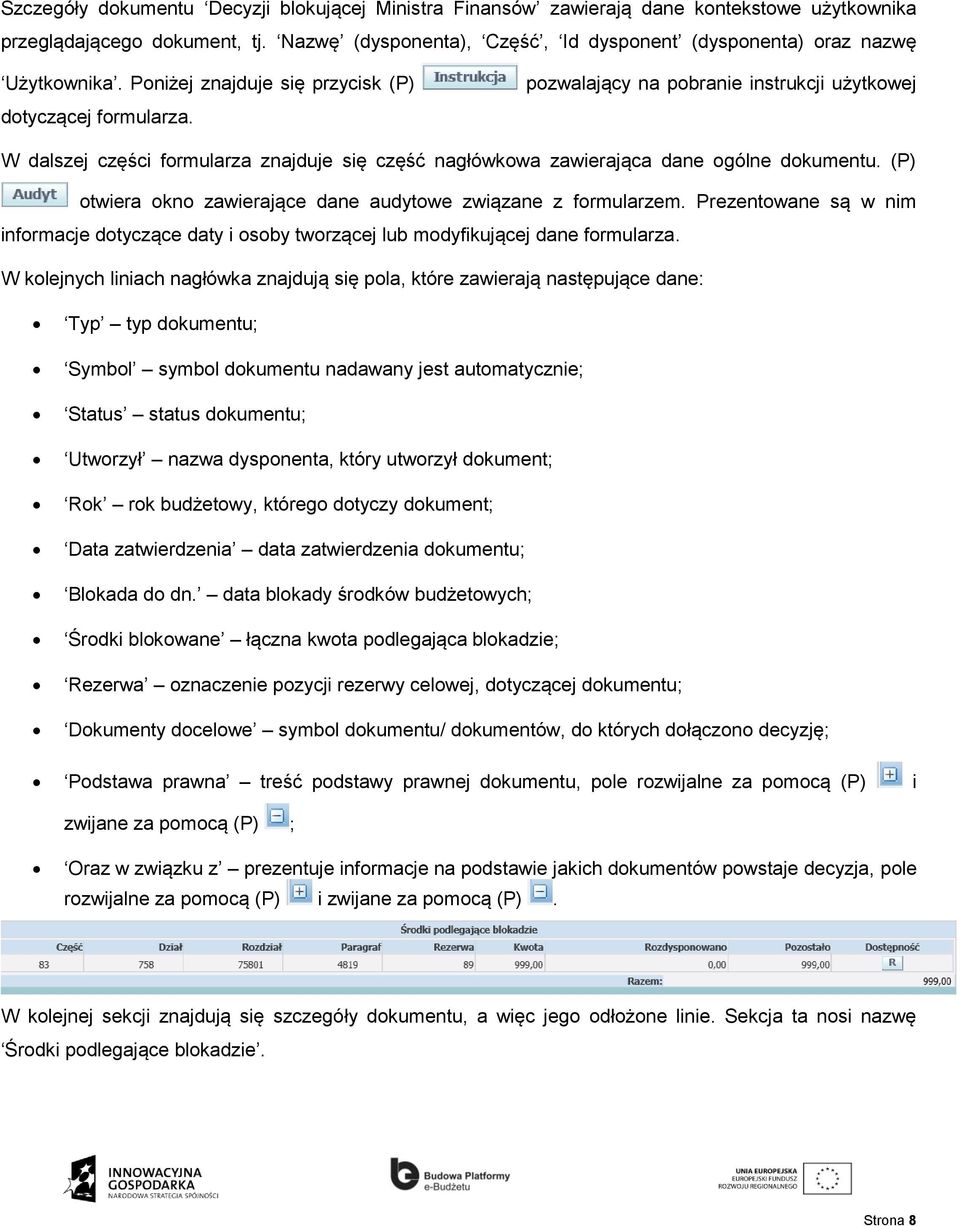 pozwalający na pobranie instrukcji użytkowej W dalszej części formularza znajduje się część nagłówkowa zawierająca dane ogólne dokumentu.