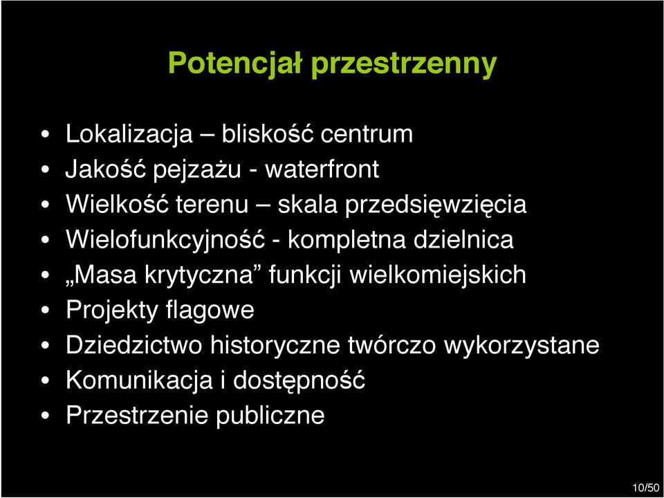 dzielnica Masa krytyczna funkcji wielkomiejskich Projekty flagowe Dziedzictwo