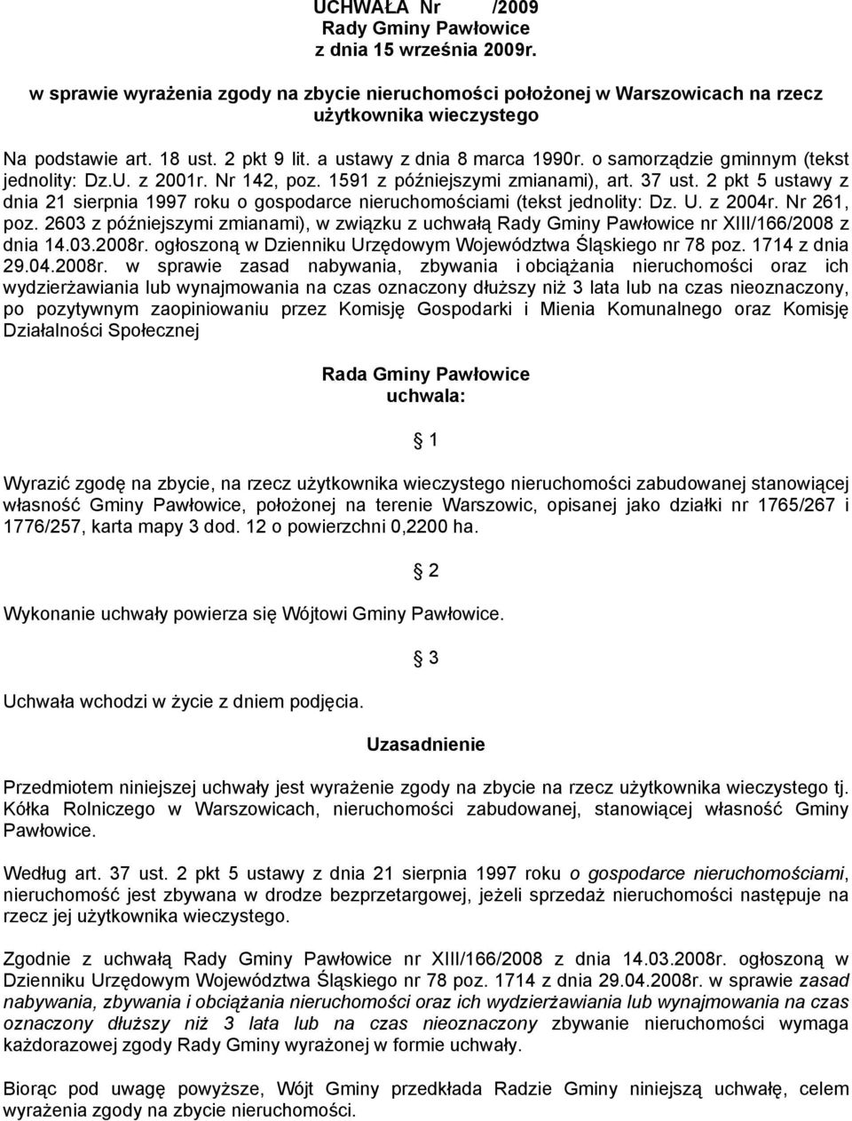 2 pkt 5 ustawy z dnia 21 sierpnia 1997 roku o gospodarce nieruchomościami (tekst jednolity: Dz. U. z 2004r. Nr 261, poz.