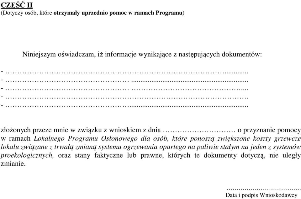 .. -... -... -. -... złżnych przeze mnie w związku z wniskiem z dnia przyznanie pmcy w ramach Lkalneg Prgramu Osłnweg dla sób,