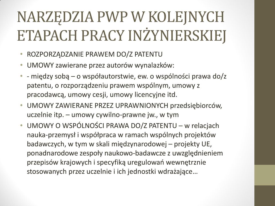 UMOWY ZAWIERANE PRZEZ UPRAWNIONYCH przedsiębiorców, uczelnie itp. umowy cywilno-prawne jw.