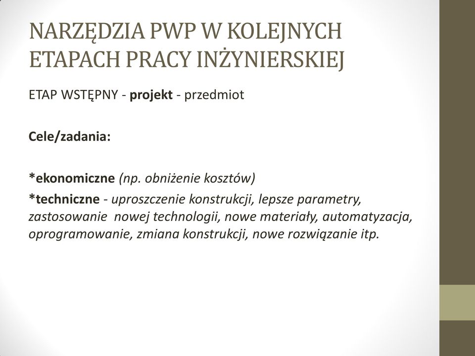 parametry, zastosowanie nowej technologii, nowe materiały,