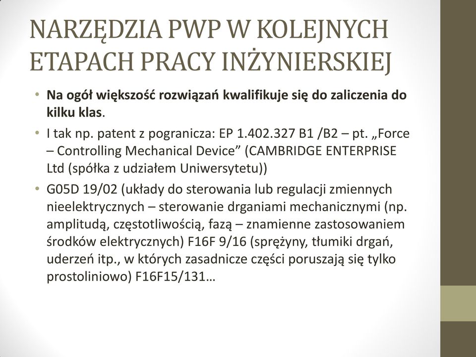 regulacji zmiennych nieelektrycznych sterowanie drganiami mechanicznymi (np.