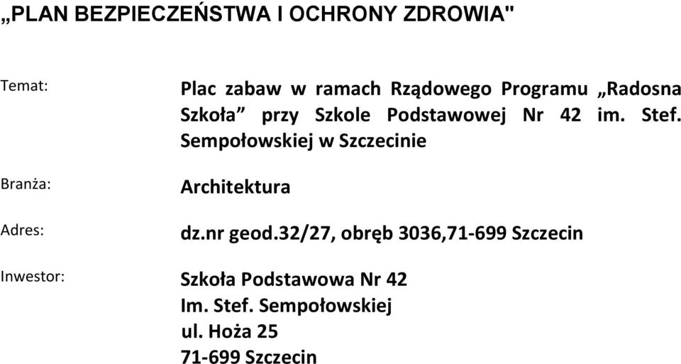 Sempołowskiej w Szczecinie Architektura dz.nr geod.
