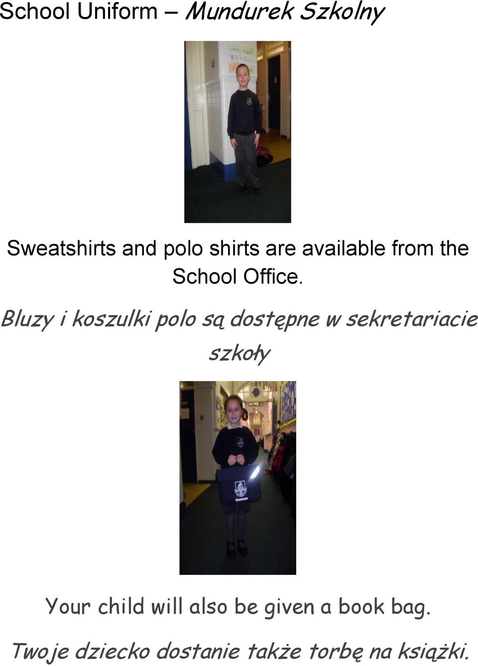 Bluzy i koszulki polo są dostępne w sekretariacie szkoły