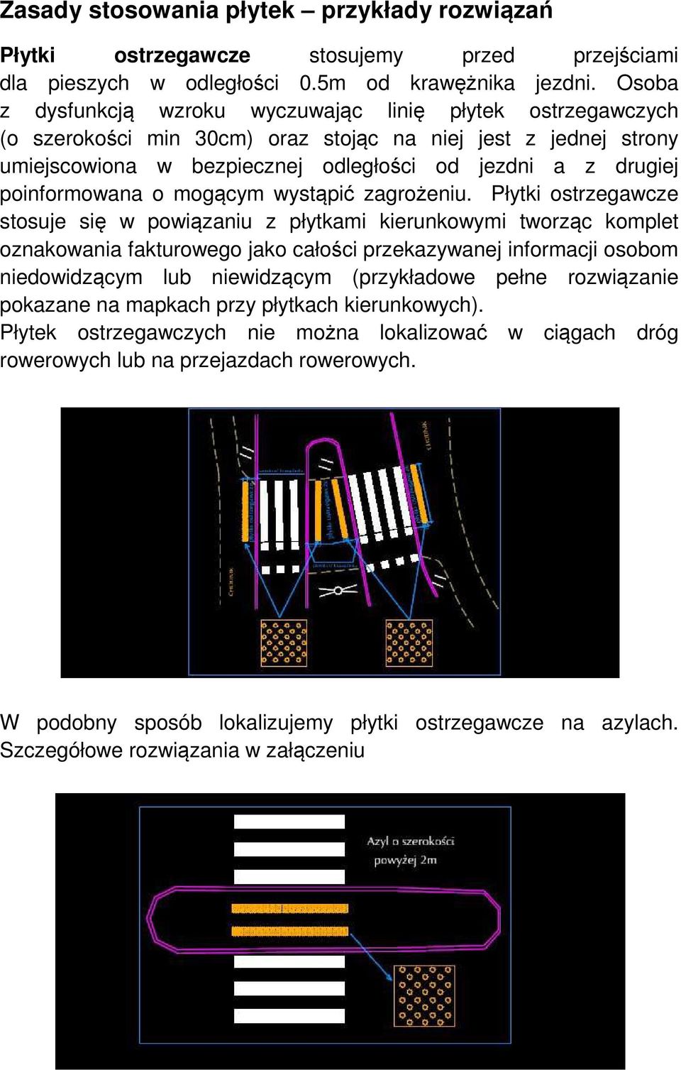 poinformowana o mogącym wystąpić zagrożeniu.