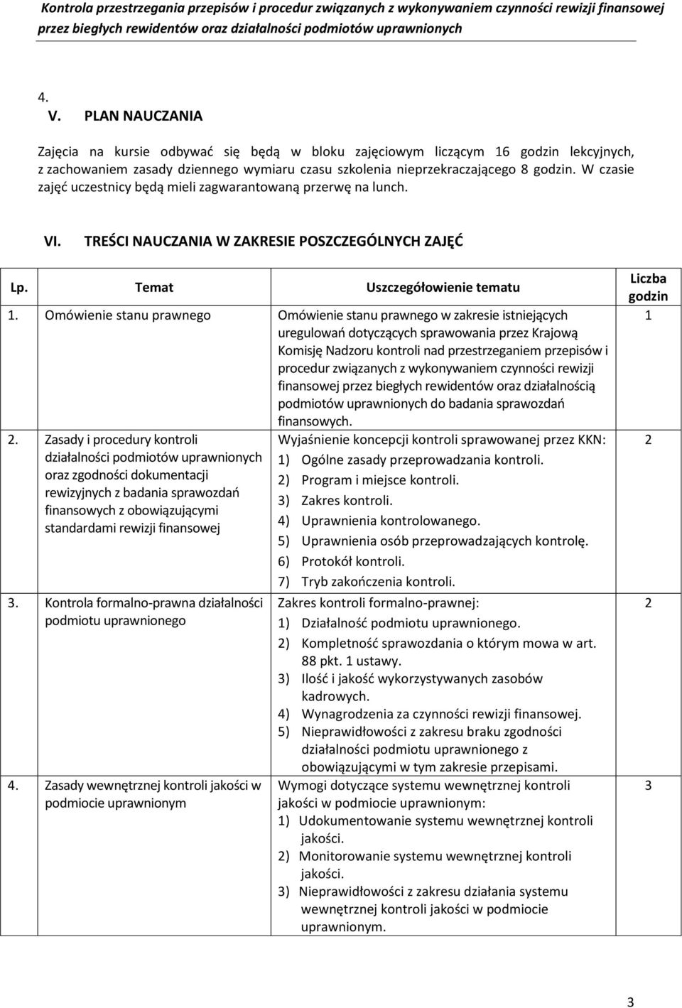 Omówienie stanu prawnego Omówienie stanu prawnego w zakresie istniejących uregulowań dotyczących sprawowania przez Krajową Komisję Nadzoru kontroli nad przestrzeganiem przepisów i procedur związanych