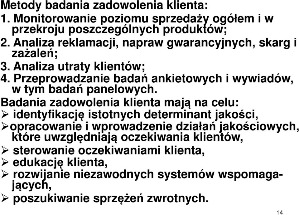 Przeprowadzanie badań ankietowych i wywiadów, w tym badań panelowych.